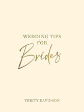 Load image into Gallery viewer, WEDDING TIPS FOR BRIDES BY VERITY DAVIDSON
